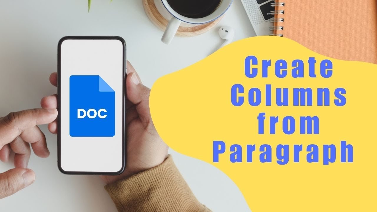 How to Create Columns from a Paragraph on a Document in Google Docs ...