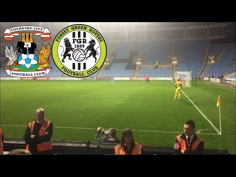 Matchday Experience Coventry City VS Forest Green Rovers 09/10/2018