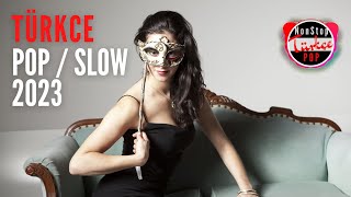 Türkçe Müzik Pop Slow Remix Karışık Yeni Şarkılar Nonstop 2023 Türkce Musik
