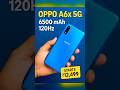 OPPO A6x 5G Launched! Best Budget Phone 2025? #shorts