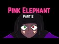 Pink elephants collab part 2  soulmations  flipaclip