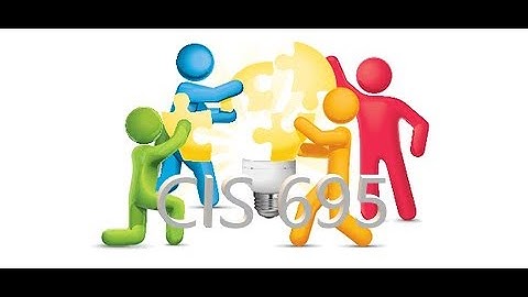 CIS 695 - Course Welcome