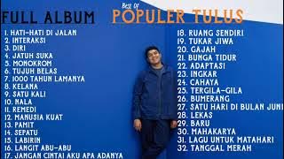 Best Of || Tulus || Full Album || Terpopuler || Tanpa Iklan 🔴