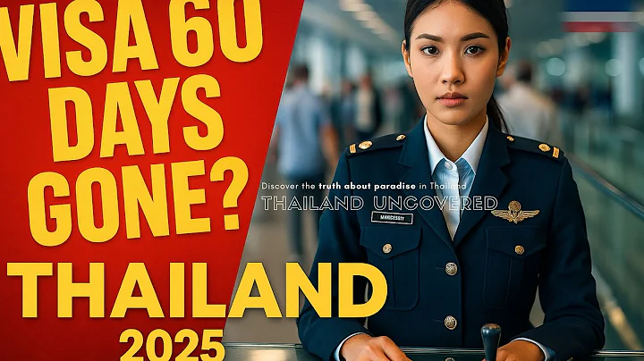 ⚠️ Thailand Visa 2025 — Is the 60-Day Exemption Gone?
