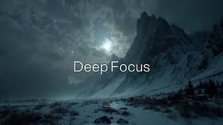 Winter Chillstep for Deep Focus | Atmospheric Productivity Music ~ Snowy Mountain Serenity