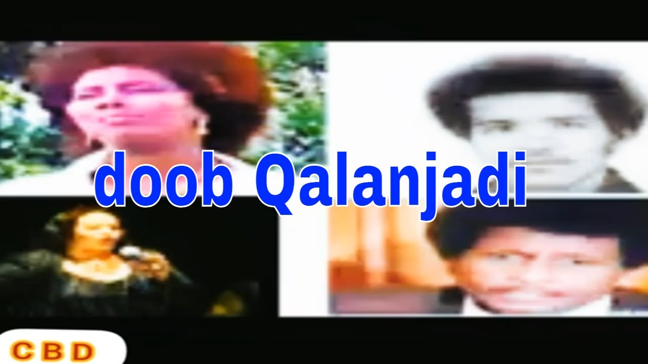 Hees qaraami ah Doob qalanjadisi gabay. hobaldii waaberi hibo maxamed qadro daahir  saalax qaasin ..