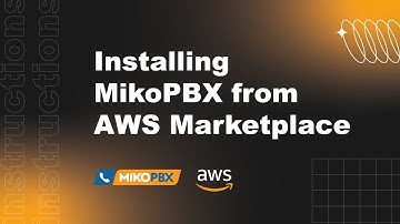 Installation guide for MikoPBX image from AWS Marketplace