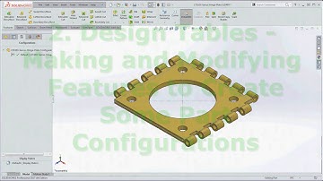 36, Online SolidWorks - Create a Design Table – Automating your Configurations - Short Tour
