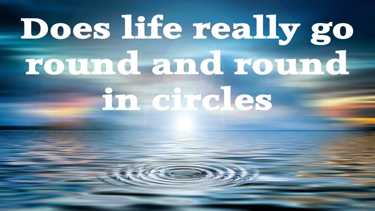 Does Life Really Go Round And Round In Cycles Video By Peter Paul Parker Youtube