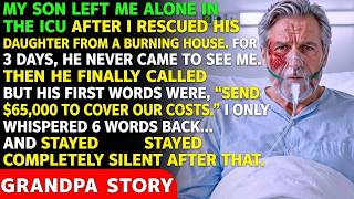 My Son Left Me In The ICU After I Crawled Into A Burning House For His Daughter — 3 Days Later, H...