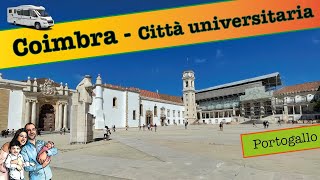 Coimbra: tour della città, visita all'università e cattedrali, dolci tipici - Portogallo in camper