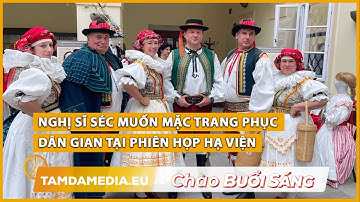 TamdaMedia | CHÀO BUỔI SÁNG - 29.2.2024 | Nghị sĩ Séc muốn mặc trang phục dân gian tại Hạ viện