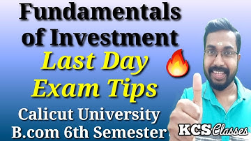 Last Day Exam Tips|Fundamentals of Investment|Calicut University Bcom 6th Semester