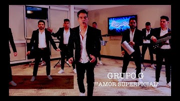 Grupo G - Amor Superficial