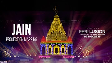 Jain Projection Mapping | Temple | FEELLUSION|HARDIK KAPADIA