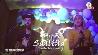 Sailing | Christopher Cross - Sweetnotes Live Cover