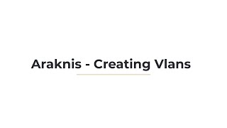 Araknis - Creating VLANs