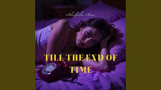 Till The End Of Time