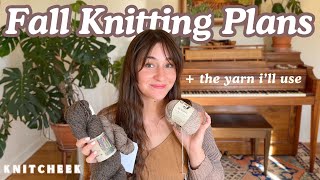 Cozy Fall Knitting Plans: Yarn Picks & Project Ideas 🍂 | Knitcheek: A knitting Podcast