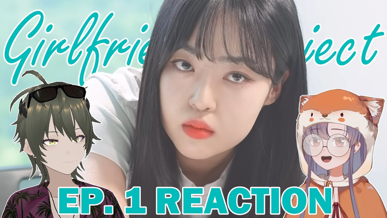 【REACTION】Opposites attract? | Girlfriend Project Day 1 EP. 1 - YouTube