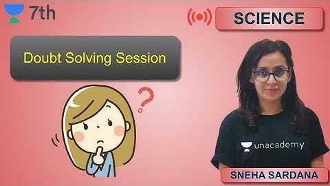 Doubt Solving Session | Unacademy Class 7 | Sneha Sardana