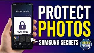 Protect Private Photos on Samsung Galaxy Phones – Ultimate Privacy Trick!