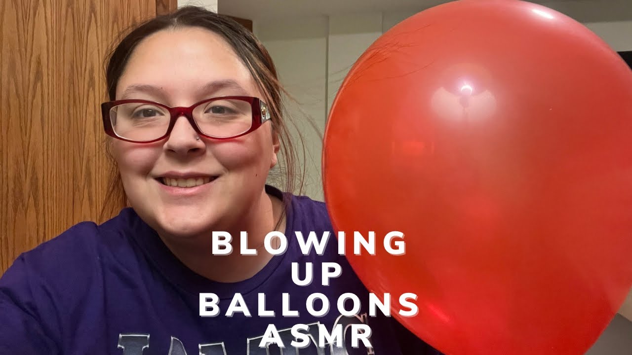 Blowing Up Balloons ASMR 