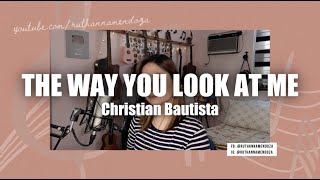 'The Way You Look At Me' (Cover) - Ruth Anna