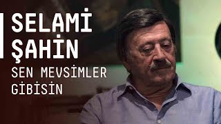 Selami Şahin - Sen Mevsimler Gibisin / #akustikhane #sesiniac