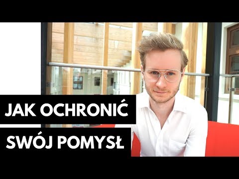 Wideo: Jak Chronić Swój Pomysł