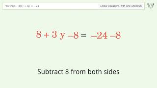 Linear equation with one unknown: Solve 2(4)+3y=-24 step-by-step solution