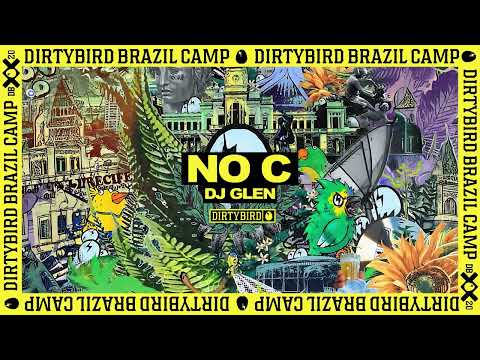 DJ Glen - No C [DIRTYBIRD]