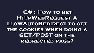 C# : How to get HttpWebRequest.AllowAutoRedirect to set the cookies when doing a GET/POST on the red