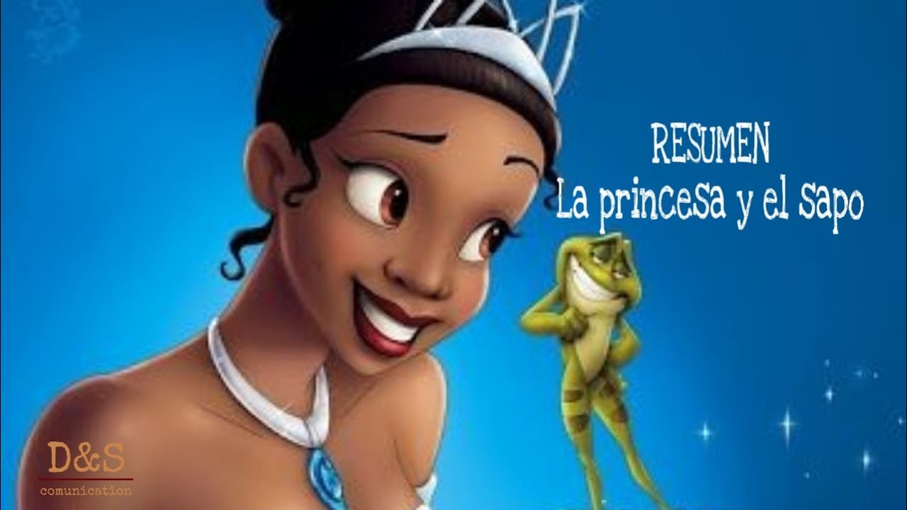 La Princesa Y El Sapo Resumen