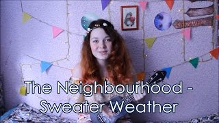 The Neighbourhood – Sweater Weather разбор на укулеле + cover chords