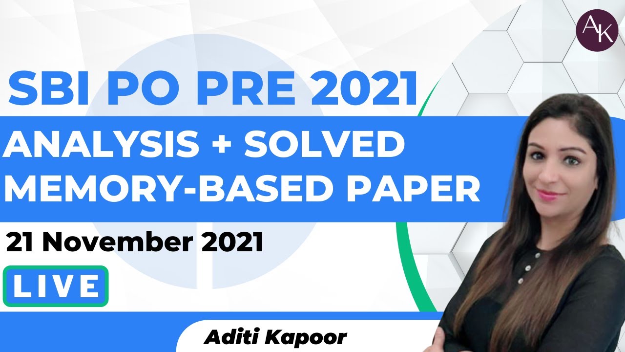 SBI PO PRE 2021 | ANALYSIS + SOLVED MEMORY-BASED PAPER | Aditi ma’am