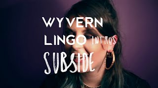 Wyvern Lingo Intros Subside