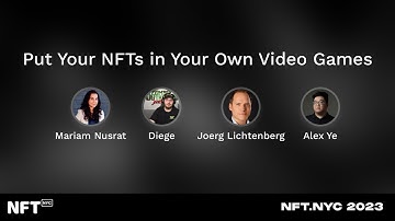 Put Your NFTs in Your Own Video Games - Panel at NFT.NYC 2023