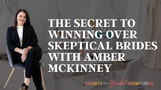 The Secret to Winning Over Skeptical Brides with Amber McKinney