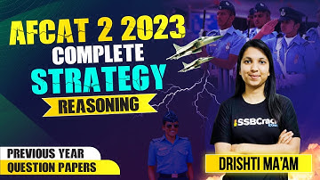 AFCAT 2 2023 Complete Strategy | Analysis Of Previous Year Question Papers | Reasoning