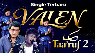 Download Lagu Luapan Emosi Sang Raja Dangdut akhirnya Cipta Lagu VALENN DA7 SINGGEL TERBARU RILISS !! ( Ta,ruf2) MP3