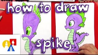 How To Draw Spike From My Little Pony