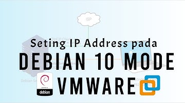 Konfigurasi ip address pada Linux Debian 10 | VMWare