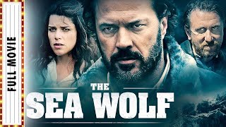 Sea Wolf FULL SERIES | Adventure Movies | Neve Campbell & Tim Roth | Movies to Watch