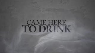 Смотреть клип Jason Aldean - Came Here To Drink (Lyric Video)