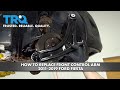 How to Replace Front Control Arm 2011-2019 Ford Fiesta