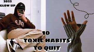 10 toxic habits🚩 that's killing your glow up 🌱 | avoid them for your 2022 glow up