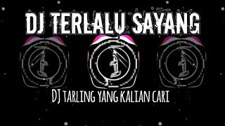 DJ terlalu sayang full bass | Siti Aliyah - Tarling viral Tiktok 2023