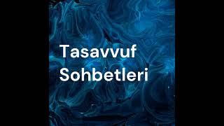 #18 Meryem Suresi Tefsiri / Tasavvuf Sohbetleri