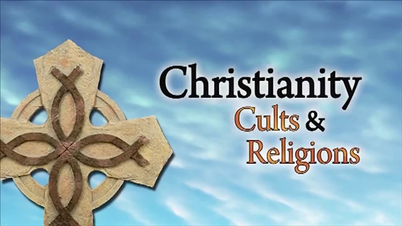 Christianity Cults And Religions Chart